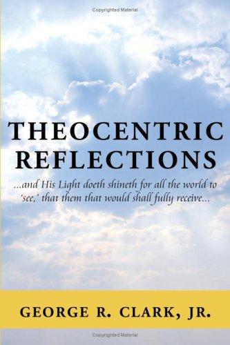 Theocentric Reflections