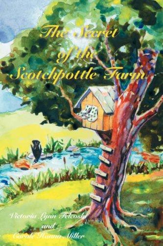 The secret of the Scotchpottle Farm