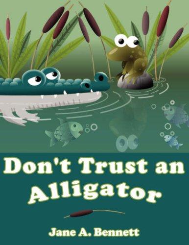 Don't Trust an Alligator