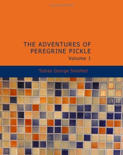 The Adventures of Peregrine Pickle, Volume 1