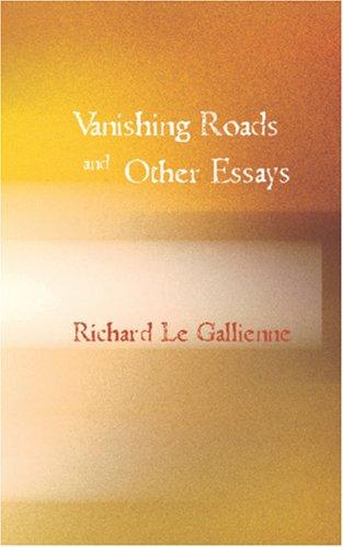 Vanishing roads, and other essays