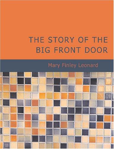 The Story of the Big Front Door