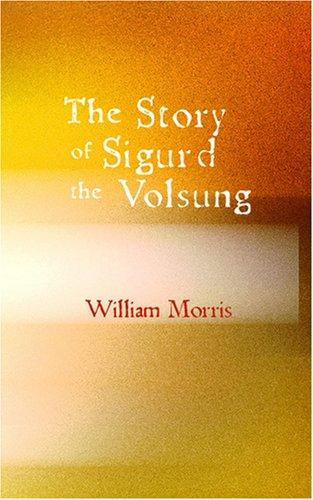 The Story of Sigurd the Volsung