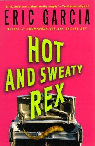 Hot and sweaty Rex