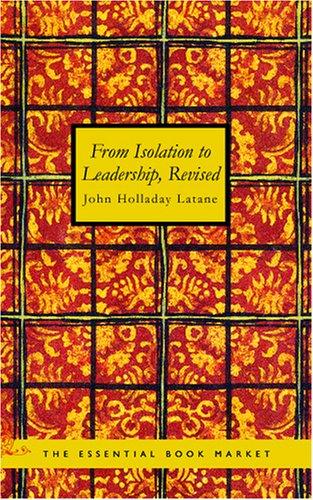 From Isolation to Leadership Revised