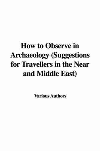 How to Observe in Archaeology