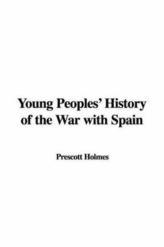Young Peoples' History of the War with Spain