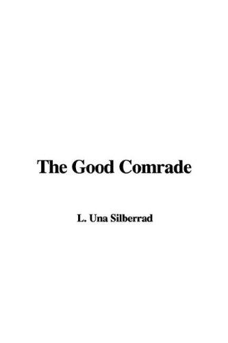 The Good Comrade