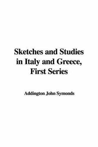 Sketches and Studies in Italy and Greece, First Series