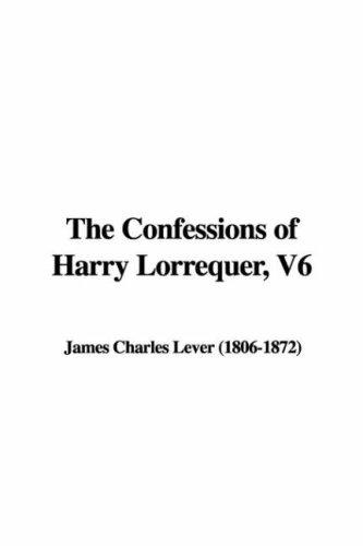 The Confessions of Harry Lorrequer, V6