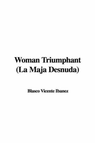 Woman triumphant (La maja desnuda)