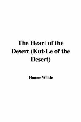 The Heart of the Desert (Kut-Le of the Desert)
