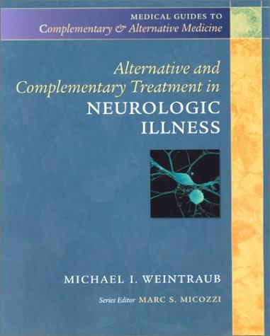 Alternative and complementary treatment in neurologic illness