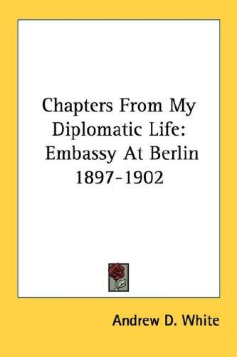 Chapters From My Diplomatic Life