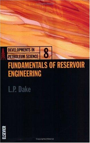 Fundamentals of Reservoir Engineering (Developments in Petroleum Science)