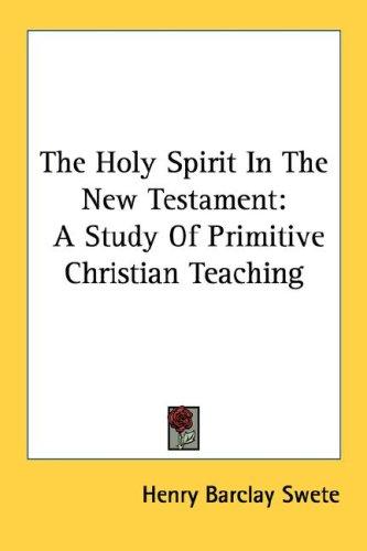 The Holy Spirit in the New Testament