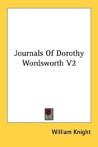 Journals Of Dorothy Wordsworth V2