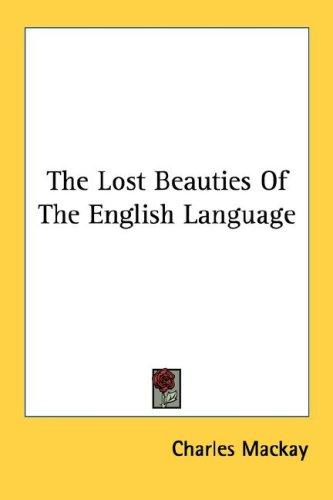 The Lost Beauties Of The English Language