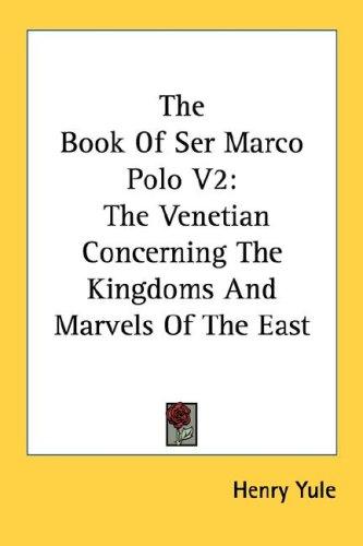 The Book Of Ser Marco Polo V2