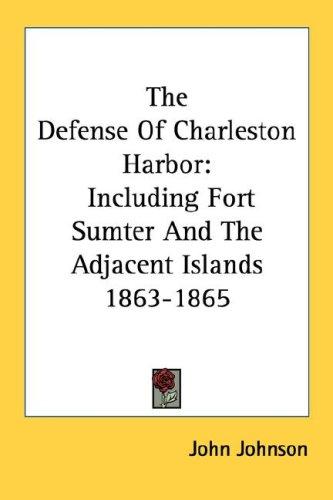 The Defense Of Charleston Harbor