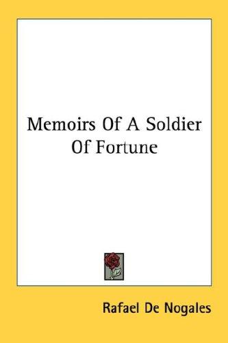 Memoirs Of A Soldier Of Fortune