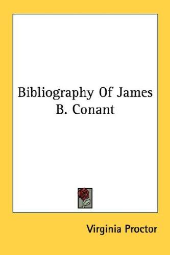 Bibliography Of James B. Conant