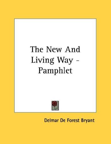 The New And Living Way - Pamphlet