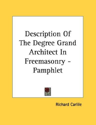 Description Of The Degree Grand Architect In Freemasonry - Pamphlet