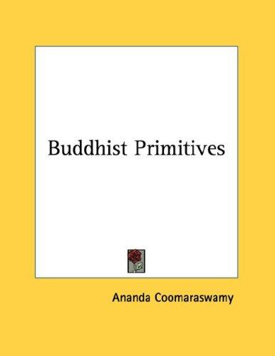Buddhist Primitives