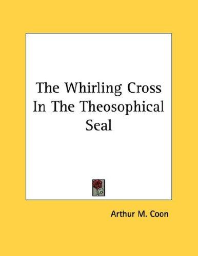The Whirling Cross In The Theosophical Seal