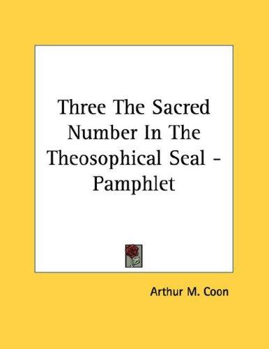 Three The Sacred Number In The Theosophical Seal - Pamphlet