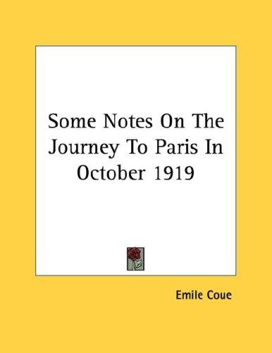 Some Notes On The Journey To Paris In October 1919