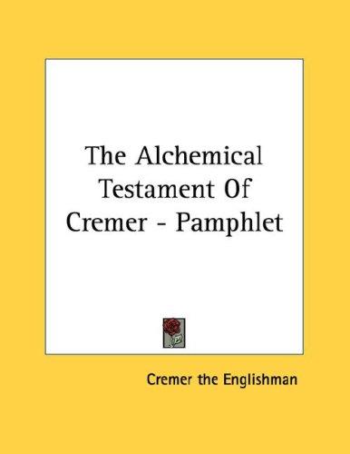 The Alchemical Testament Of Cremer - Pamphlet