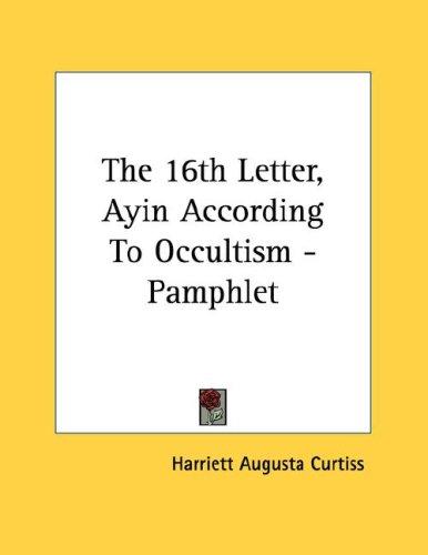 The 16th Letter, Ayin According To Occultism - Pamphlet