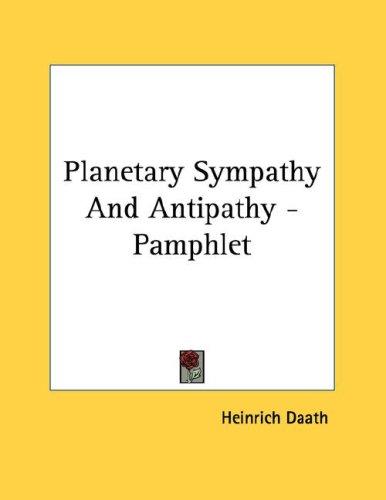Planetary Sympathy And Antipathy - Pamphlet