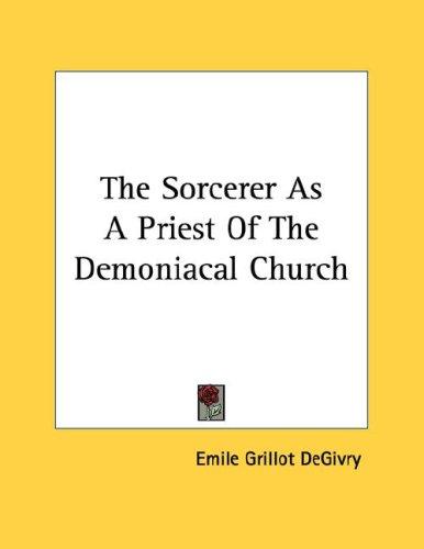 The Sorcerer As A Priest Of The Demoniacal Church