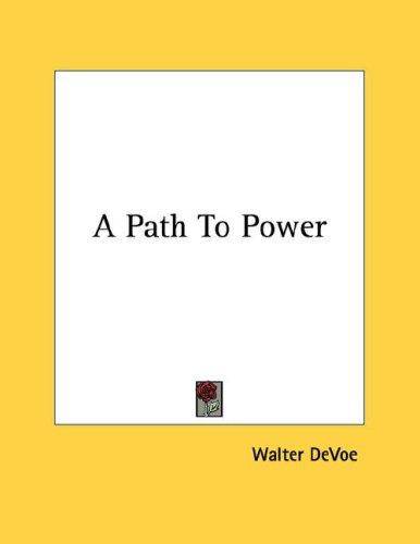 A Path To Power