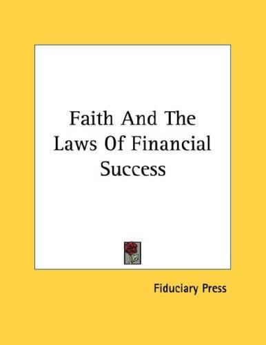 Faith And The Laws Of Financial Success