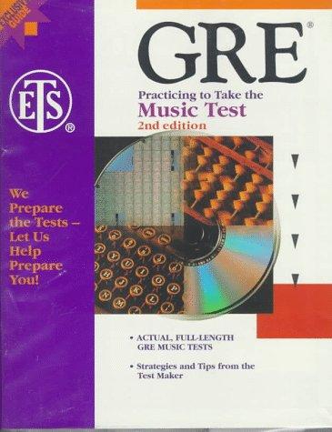 Practicing to Take the Gre Music Test/Book and 2 Cassettes (Practicing to Take the Gre Music Test)