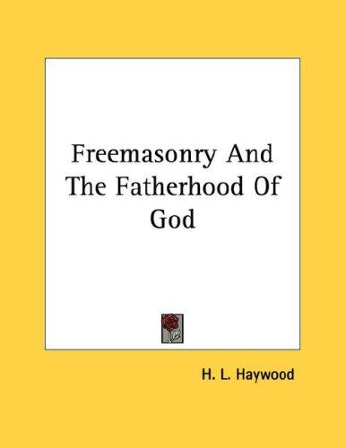 Freemasonry And The Fatherhood Of God