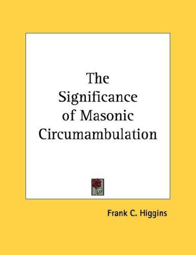 The Significance of Masonic Circumambulation