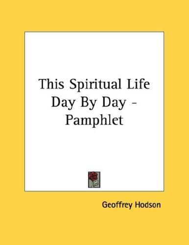 This Spiritual Life Day By Day - Pamphlet