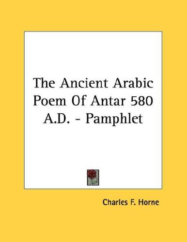 The Ancient Arabic Poem Of Antar 580 A.D. - Pamphlet