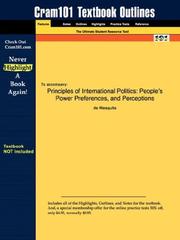 Outlines & Highlights for Principles of International Politics: People's Power Preferences, and Perceptions by de, ISBN