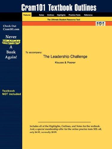 Outlines & Highlights for The Leadership Challenge by Kouzes, ISBN