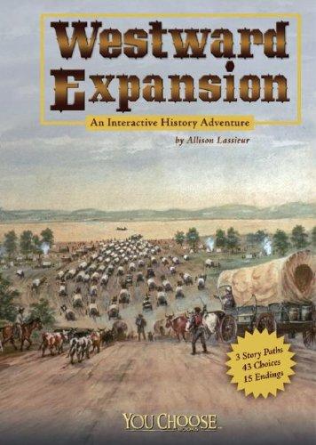 Westward Expansion (You Choose Books)