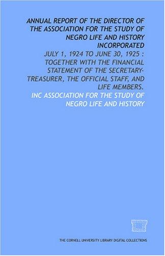 Annual report of the director of the Association for the Study of Negro Life and History incorporated: July 1, 1924 to June 30, 1925