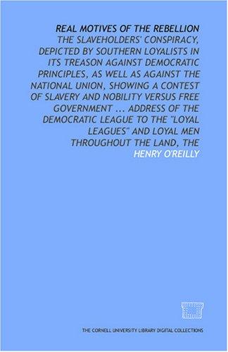Real motives of the rebellion