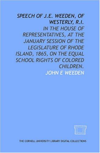Speech of J.E. Weeden, of Westerly, R.I