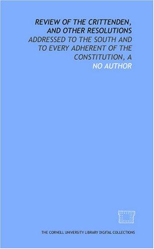 Review of the Crittenden, and other resolutions